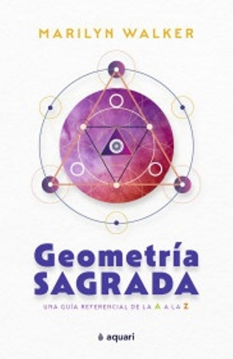 GEOMETRIA SAGRADA.. | Walker  Marilym