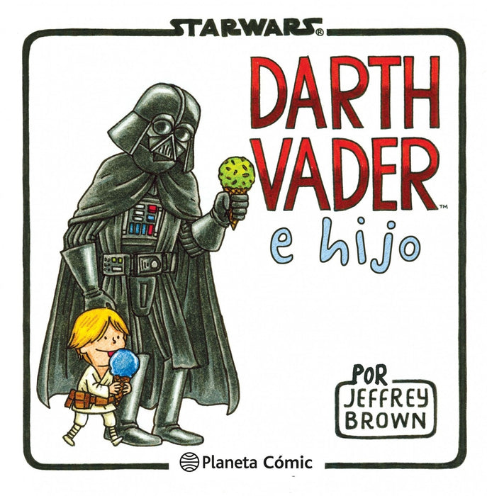 STARS WARS DARTH VADER E HIJO.. | JEFFREY BROWN