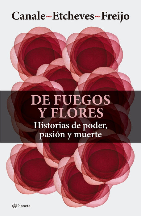 DE FUEGOS Y FLORES.. | Florencia Canale