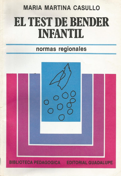 Test de Bender infantil, El | María Martina Casullo