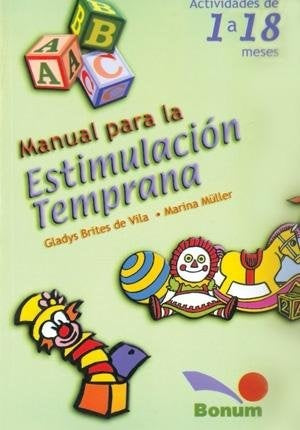 MANUAL PARA LA ESTIMULACION TEMPRANA.. | Gladys  Brites