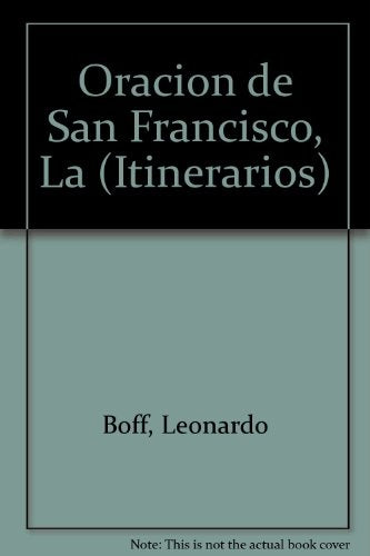 LA ORACION DE SAN FRANCISCO.. | Leonardo Bof