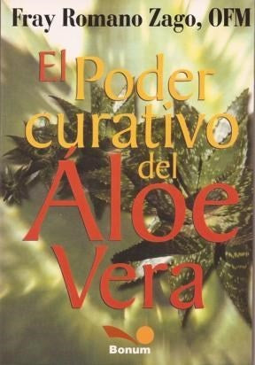 EL PODER CURATIVO DEL ALOE VERA.. | Fray Romano Zago