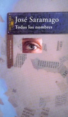 TODOS LOS NOMBRES.. | José Saramago