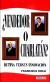 ¿VENDEDOR O CHARLATAN?.. | Francisco Roca