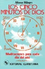 Los Cinco minutos de Dios | Alfonso Milagro