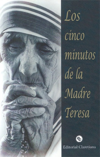 LOS CINCO MINUTOS DE LA MADRE TERESA