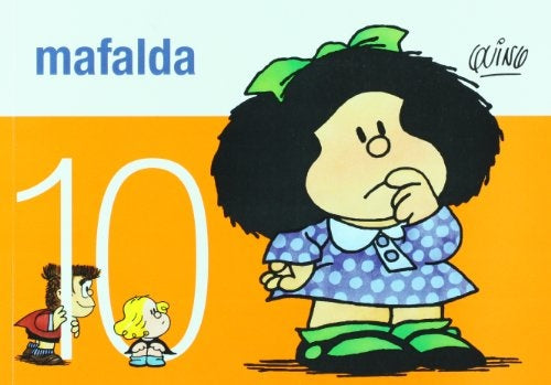 MAFALDA 10 * | Quino