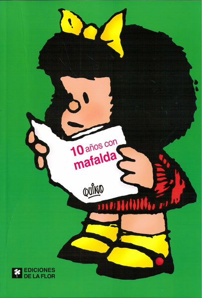 10 AÑOS DE MAFALDA | Quino