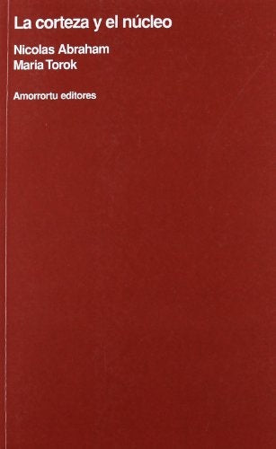 La corteza y el nucleo | Nicolas Abraham
