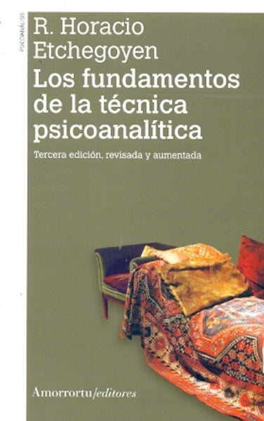 Fundamentos de la técnica psicoanalítica, Los | Horacio Etchegoyen