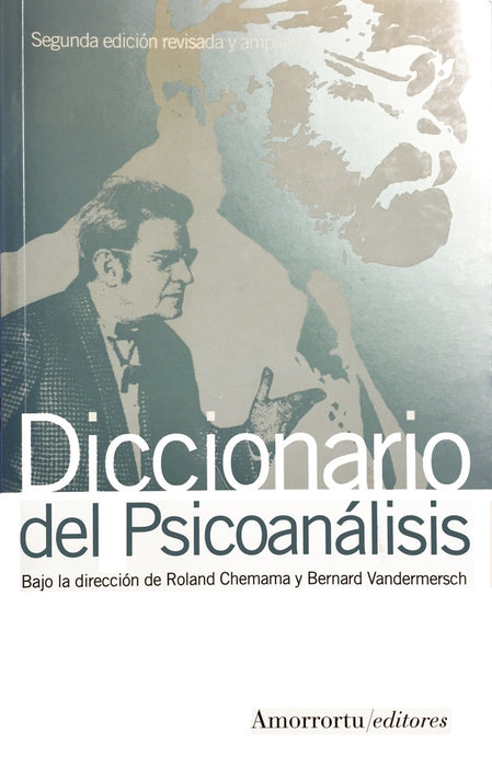 Diccionario del psiconálisis | Chemama-Vandermesch-Agoff-Lecman