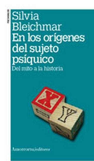 En los orígenes del sujeto psíquico | Silvia Bleichmar