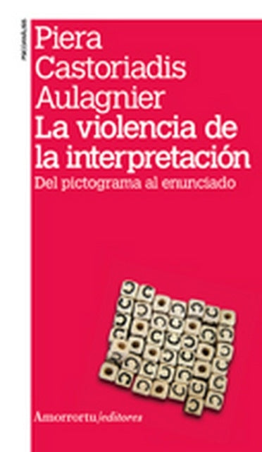 LA VIOLENCIA DE LA INTERPRETACION