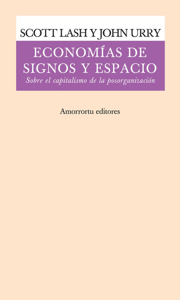 Economías de signos y espacio | Lash, Urry, Etcheverry