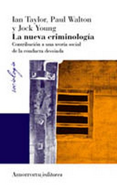 La nueva criminología | Taylor, Walton, Young, Corsa