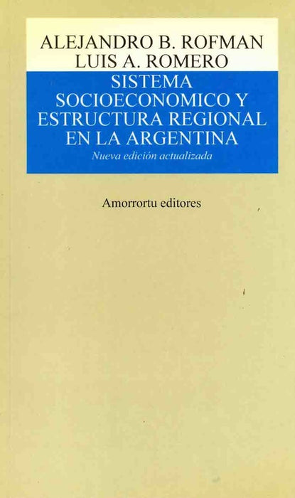 Sistema socioeconómico y estructura regional en la Argentina | Romero-Rofman