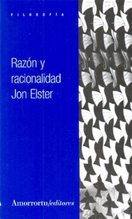 RAZON Y RACIONALIDAD | Jon Elster