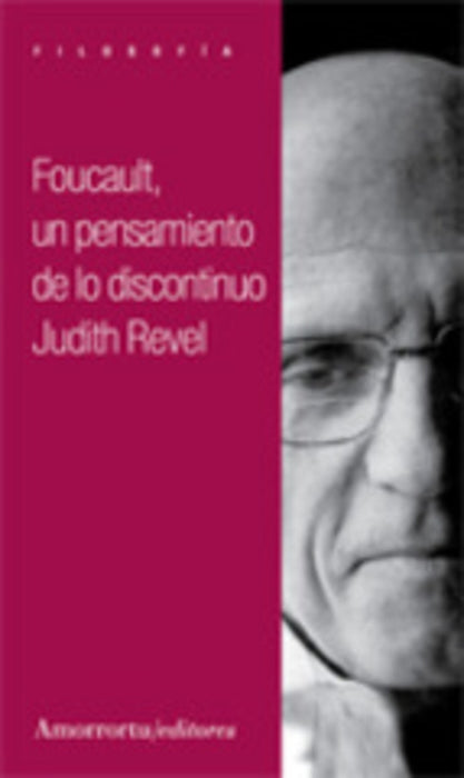 Foucault, un pensamiento de lo discontinuo | Judith Revel