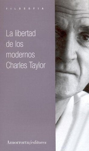 Libertad de los modernos, La | Charles Taylor