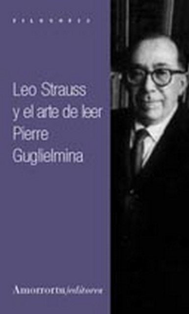 Leo Strauss y el arte de leer | Guglielmina, Pons