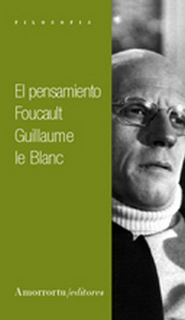 El pensamiento Foucault | Le Blanc, Pons