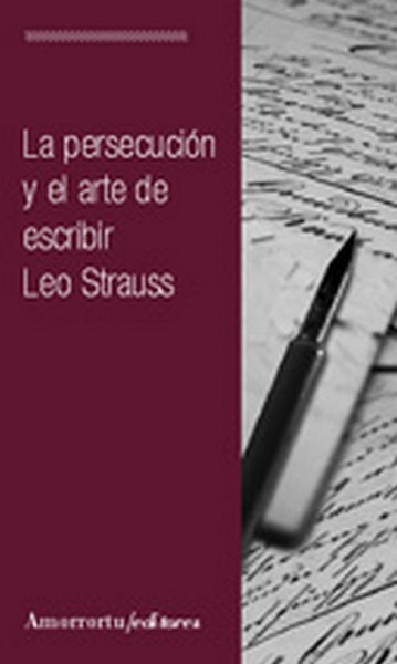 LA PERSECUCION Y EL ARTE DE ESCRIBIR