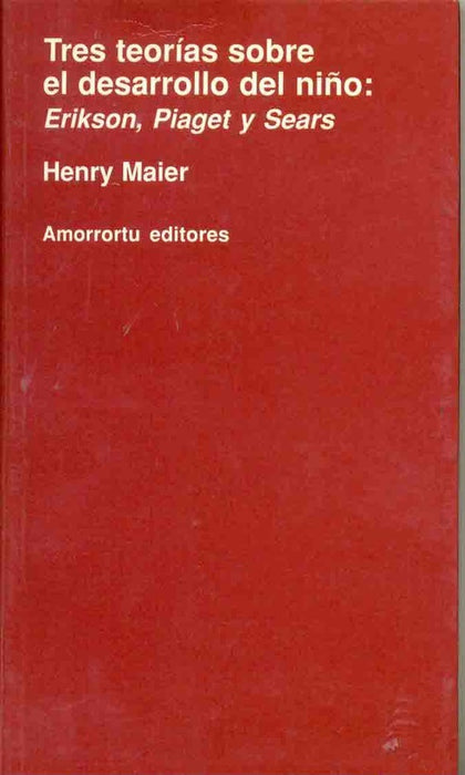 Tres teorías sobre el desarrollo del niño | Maier-Leal