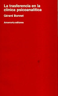 Transferencia en la clínica psicoanalítica, La | Bonnet, Agoff