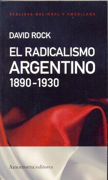 Radicalismo argentino, El | Rock-Wolfson