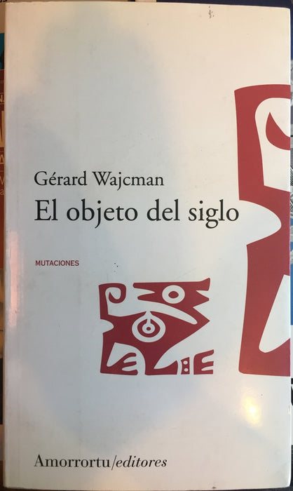 Objeto del siglo, El | Wajcman-Agoff