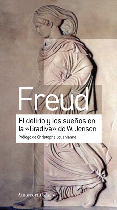 EL DELIRIO Y LOS SUEÑOS EN LA GRADIVA DE W. JENSEN