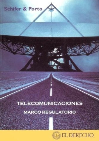 Telecomunicaciones, marco regulatorio | Porto, Schifer