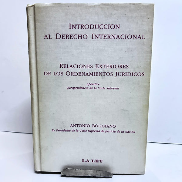 RELACIONES EXTERIORES DE LOS ORDENAMIENTOS JURIDICOS.. | Antonio Boggiano