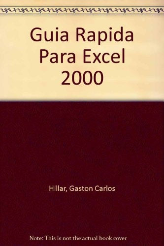 Guía rápida Excel 2000 | Gastón Carlos Hillar