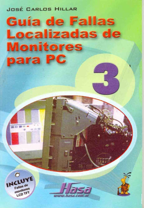 Guía de fallas localizadas de monitores para PC | José Carlos Hillar