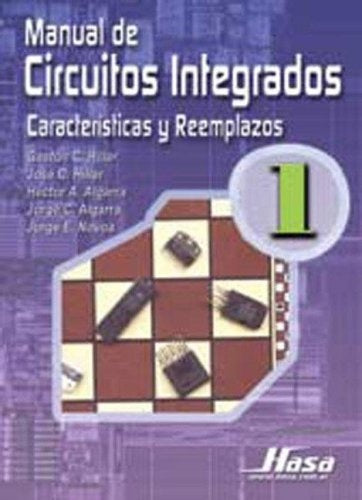 Manual de circuítos integrados característicos y reemplazos 1 | Hillar-Hillar-Algarra