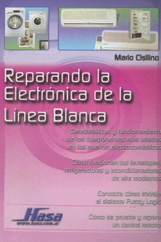 Reparando la electrónica de la línea blanca | Mario F. Cisilino