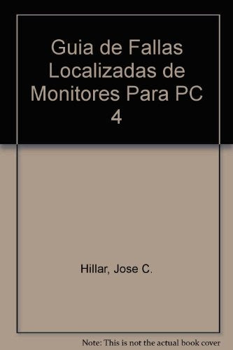 Guía de fallas localizadas de monitores para PC 4 | José Carlos Hillar