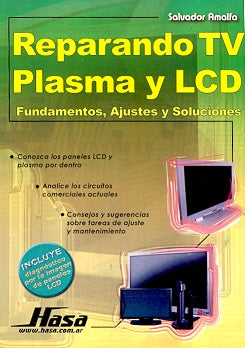 Reparando tu plasma y LCD | Salvador Amalfa