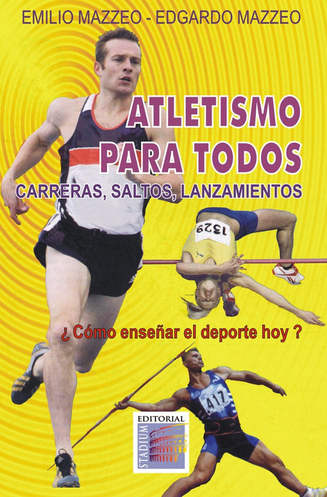 Atletismo para todos | Mazzeo, Mazzeo