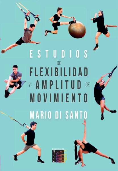 Estudios de Flexibilidad y Amplitud de Movimiento | MARIO DI SANTO