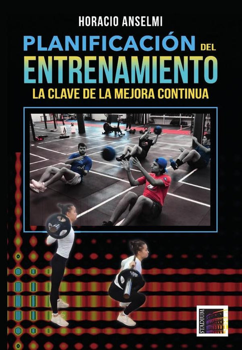 Planificación del Entrenamiento. | Horacio Anselmi