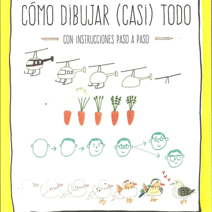 CÓMO DIBUJAR (CASI) TODO