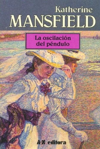 Movimiento del péndulo, El* | Katherine Mansfield