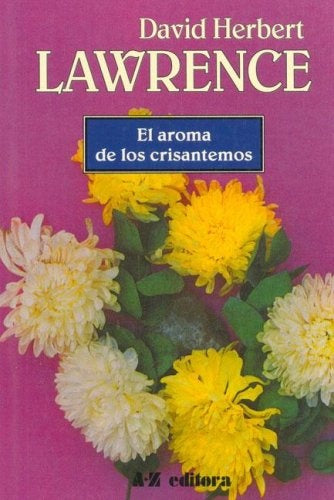 El aroma de los crisantemos * | D.H. Lawrence