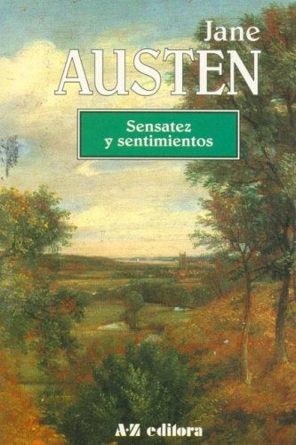 SENSATEZ Y SENTIMIENTOS* | Jane Austen