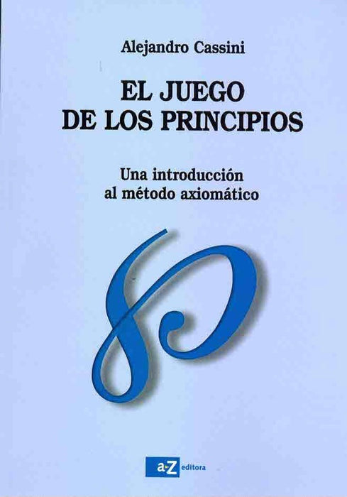 El juego de los principios | Alejandro Cassini