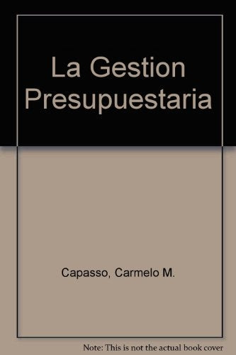 Gestión presupuestaria, La | Antonio Lavolpe