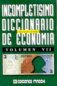 Incompletísimo diccionario de economía | Juan Carlos de Pablo